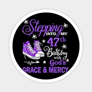 Stepping Into My 47th Birthday With God's Grace & Mercy Bday Magnet